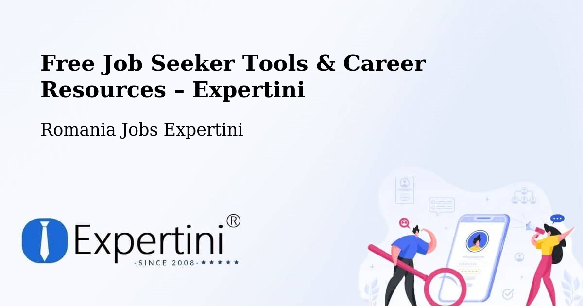 Free Job Seeker Tools & Career Resources – Oraş Odobeşti - Oraş Odobeşti, Romania Jobs Expertini